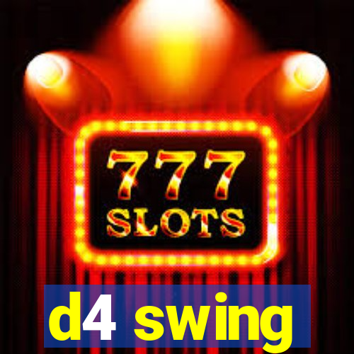 d4 swing